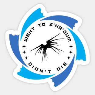 Went to Z'ha'dum - Didn't Die - Portal - White - Sci-Fi Sticker